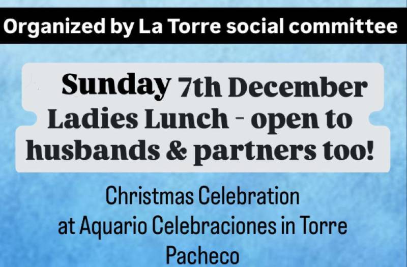 December 7 Festive Ladies Lunch in Torre Pacheco
